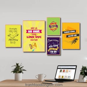Bộ 5 bức tranh slogan tạo động lực đẹp: Doanh nghiệp vững vàng khách hàng tin cậy. Hãy là số một trong lĩnh vực của bạn. Bùng nổ đạp đổ thách thức. Thịnh vượng là nền tảng cho sự tự do. Muốn thành công phải quyết liệt