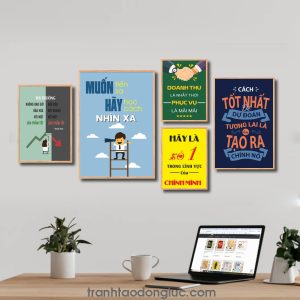 Bộ 5 bức tranh slogan tạo động lực đẹp: Thị trường không bao giờ bão hòa với một sản phẩm tốt... Muốn tiến xa hãy học cách nhìn xa. Doanh thu là nhất thời phục vụ là mãi mãi. Hãy là số 1 trong lĩnh vực của chính mình. Cách tốt nhất để dự đoán tương lai là tạo ra chính nó.