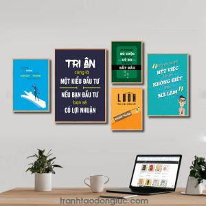 Bộ 5 bức tranh slogan tạo động lực đẹp: Cuộc đời sẽ không đủ dài nếu bạn luôn chân chừ và trì hoãn trước mọi thứ. Tri ân cũng là một kiểu đầu tư nếu bạn đầu tư bạn sẽ có lợi nhuận. Khi bạn muốn bỏ cuộc hãy nhớ lại lý do khiến bạn bắt đầu. Luôn làm việc chăm chỉ. Không bao giờ hết việc chỉ sợ không biết việc mà làm