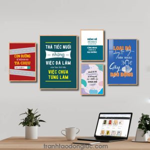 Bộ 5 bức tranh slogan tạo động lực đẹp: Con đường sẽ hiện ra khi ta chịu tìm kiếm. Thà tiếc nuối những việc đã làm còn hơn hối tiếc việc chưa từng làm. Riêng rẽ mỗi chúng ta chỉ là một giọt nước cùng nhau chúng ta là đại dương. Sữa đổ vào trà hay trà đổ vào sữa em đổ anh rồi sao anh còn chưa đổ vào em. Loại bỏ những tác động bên ngoài gây dao động